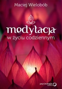 Medytacja Maciej Wielobób